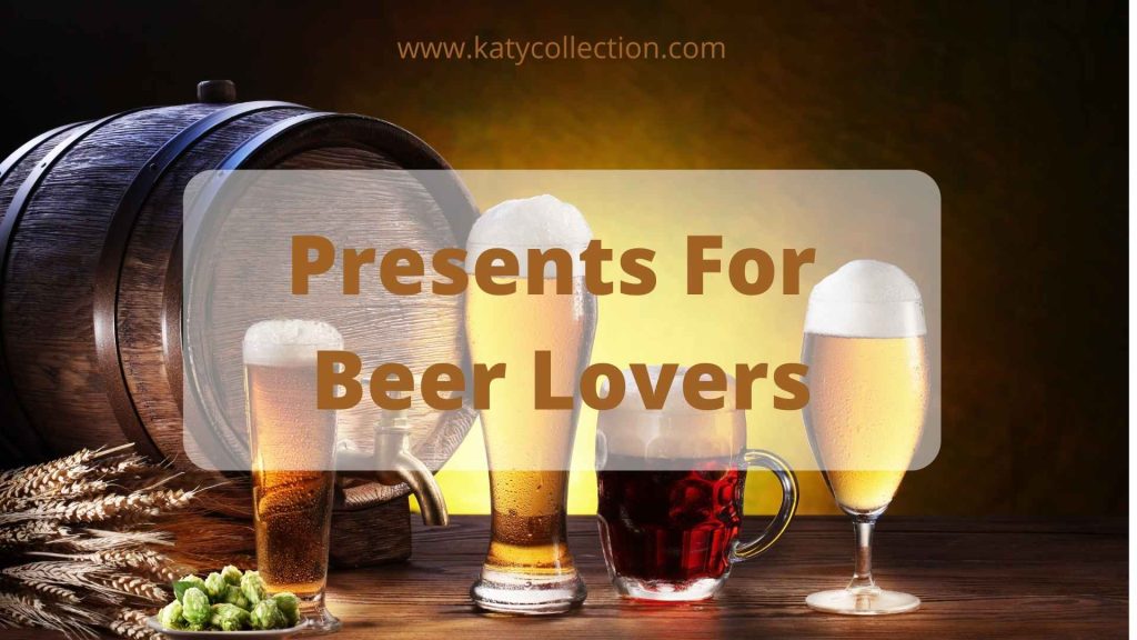 12 Best Beer Gifts – Beer Enthusiast Gift Ideas 2022