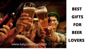 BEST GIFTS FOR BEER LOVERS